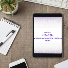 Load image into Gallery viewer, Faithful Finances: A Budgeting Guide for Christian Moms