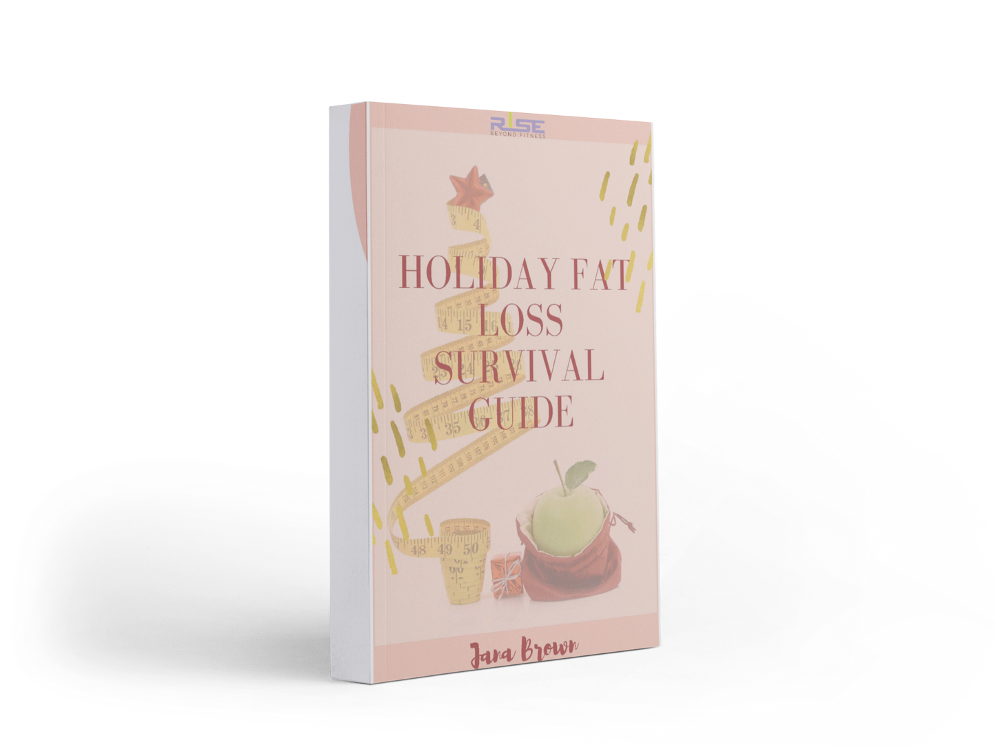 Holiday or any time Fat Loss Survival Guide